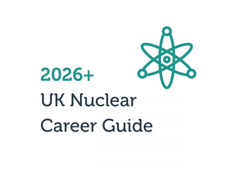 The UK’s Nuclear Renaissance: A 2026+ Career Guide for Ambitious Professionals